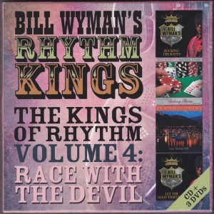 BILL WYMANS RHYTHM KINGS - THE KINGS OF RHYTHM VOLUME 4 RACE WITH THE DEVIL