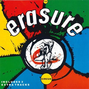 ERASURE - THE CIRCUS