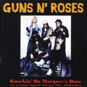 GUNS N ROSES - KNOCKIN ON MARQUEES DOOR 1987