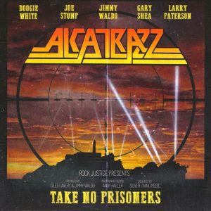 ALCATRAZZ - TAKE NO PRISONERS
