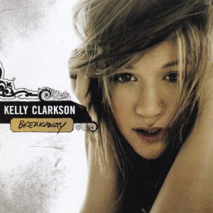 KELLY CLARKSON - BREAKAWAY