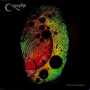 CARAVAN - WHO DO YOU THINK WE ARE ? - Imagen 4