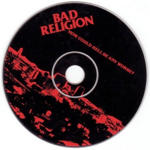BAD RELIGION - HOW COULD HELL BE ANY WORSE ? - Imagen 2