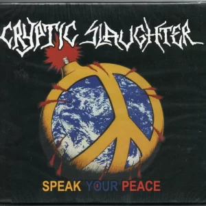 CRYPTIC SLAUGHTER - SPEAK YOUR PEACE